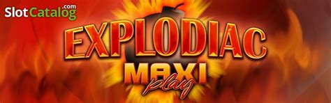 Explodiac Maxi Play Slot .